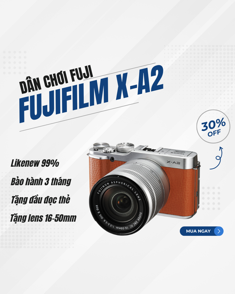 Máy ảnh Fujifilm X-A2 tặng kèm Lens 16-50mm