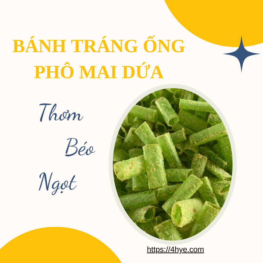 Bánh tráng ống Phô Mai Dứa