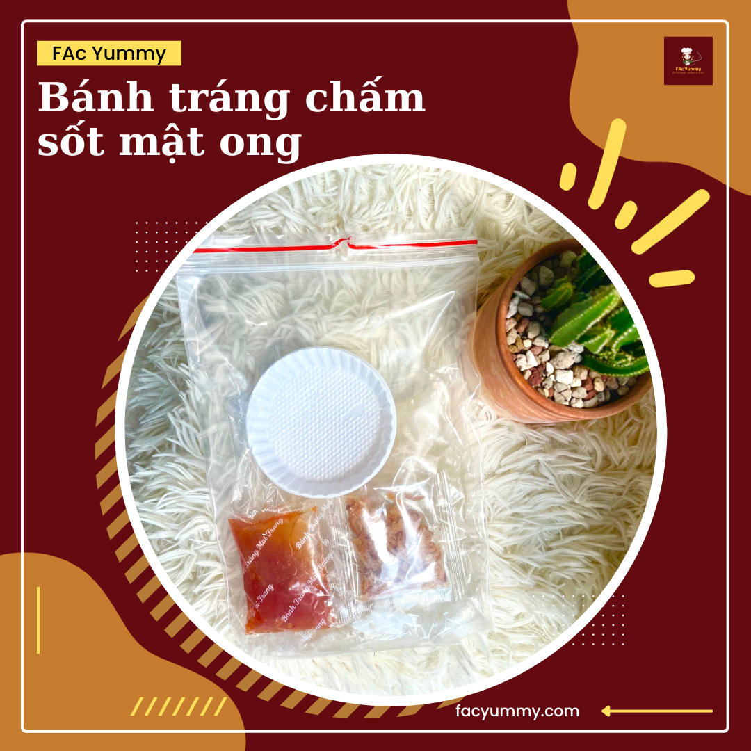 Bánh tráng chấm sốt mật ong FAc Yummy