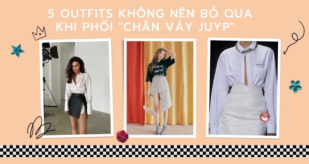 Phối đồ với chân váy juyp – 5 Outfits không nên bỏ qua