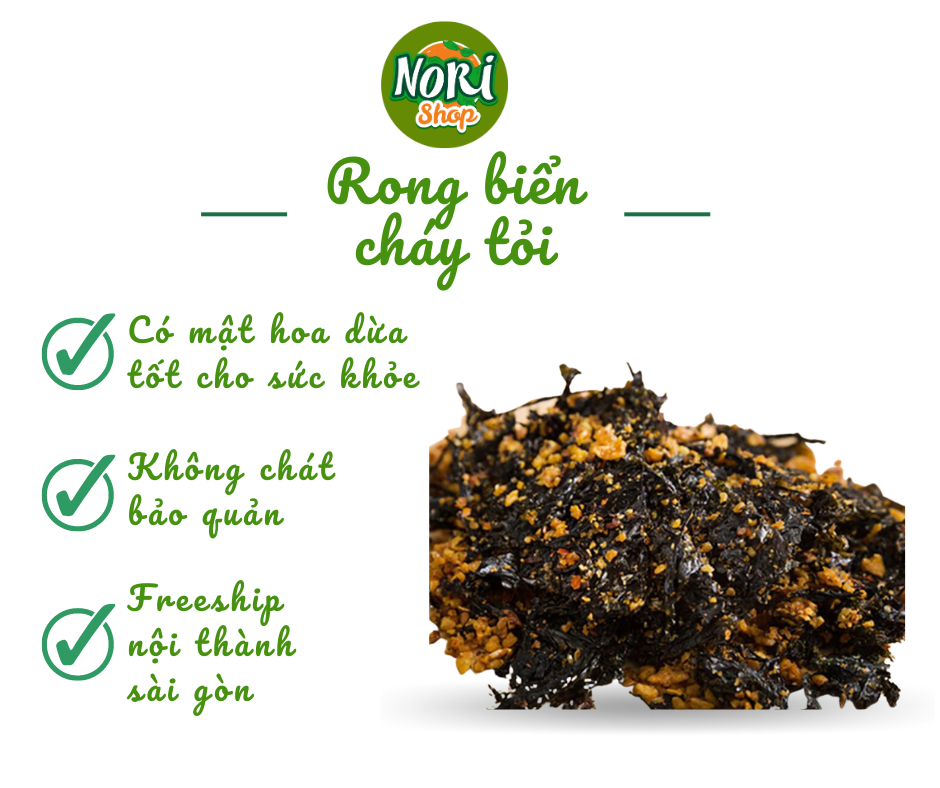 Rong biển cháy tỏi Nori, ăn vặt cực ngon, cực kì bắt miệng - Bịch 150gr / 250gr / 500gr