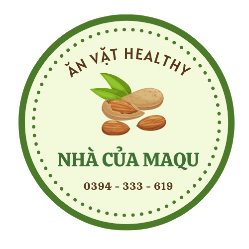 Ăn vặt Healthy - Nhà Của MAQU