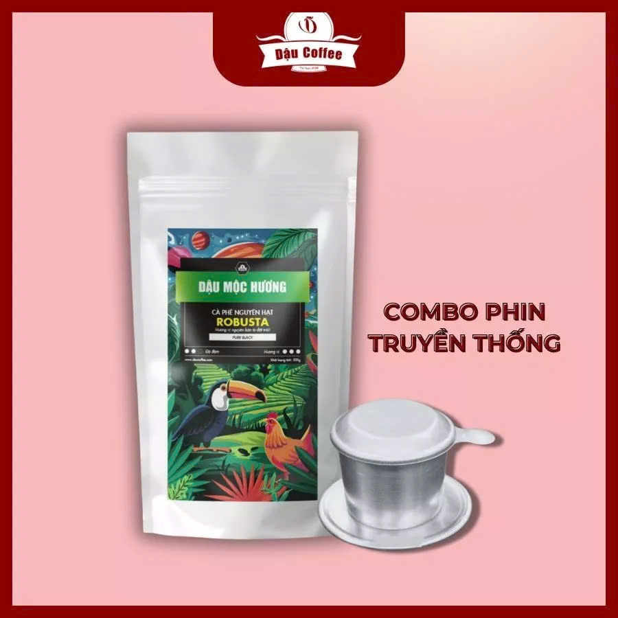 Combo Cà Phê Dậu Mộc Hương (250/500g) + Phin Pha Cao Cấp