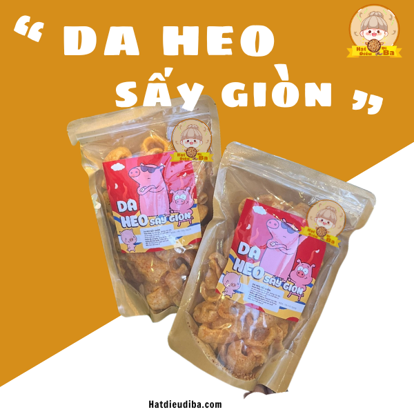 Da Heo Sấy Giòn – Hạt Điều Dì Ba